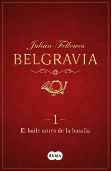 el baile antes de la batalla (belgravia 1) (ebook)-9788491291442