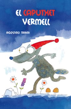el caputxet vermell-agostino traini-9788491450542