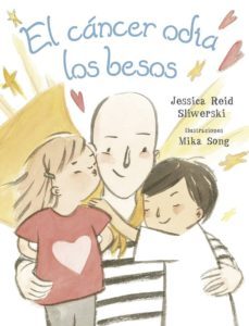 el cáncer odia los besos-jessica reid sliwerski-9788491452942