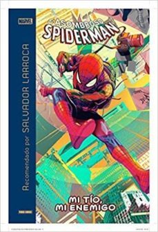 salvador larroca recomienda el asombroso spiderman: mi tio, mi enemigo-9788491678342