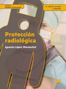 proteccion radiologica (2.ª edicion revisada y ampliada) (ebook)-ignacio lopez moranchel-9788491718642