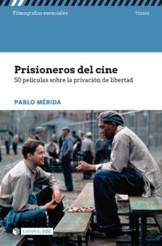 prisioneros del cine. 50 peliculas sobre la privacion de libertad (ebook)-pablo merida-9788491802242
