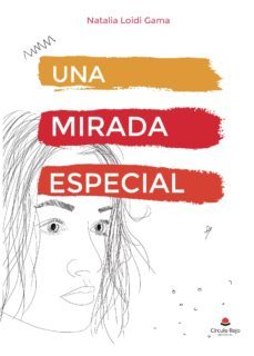 (i.b.d.) una mirada especial-natalia loidi gama-9788491839842