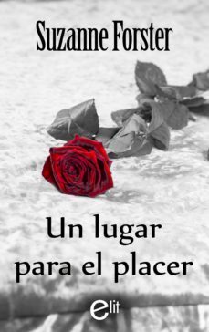 un lugar para el placer (ebook)-suzanne forster-9788491888642