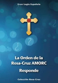 la orden de la rosa-cruz amorc responde (ebook)-9788492211142
