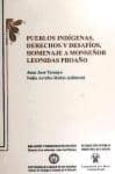 pueblos indigenas derechos y desafios: homenaje a monseñor leonid as proaño-9788492333042