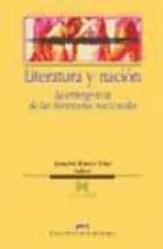 literatura y nacion: la emergencia de las literaturas nacionales-9788492521142