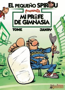 el pequeño spirou: mi profe de gimnasia-9788492534142
