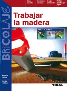 trabajar la madera paso a paso-9788492678242