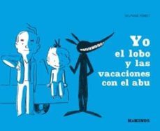 yo, el lobo y las vacaciones con el abu-delphine perret-9788492750542