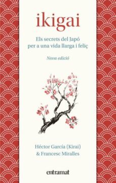ikigai: els secrets de japo per a una vida llarga i feliç-9788492920242