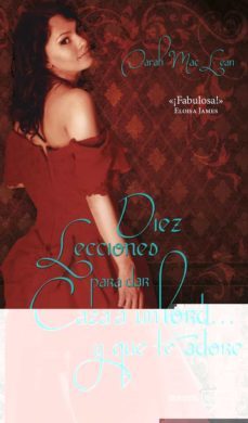 diez lecciones para dar caza a un lord y que te adore-sarah mac lean-9788492929542