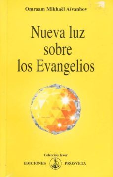 nueva luz sobre los evangelios-omraam mikhael aivanhov-9788493230142