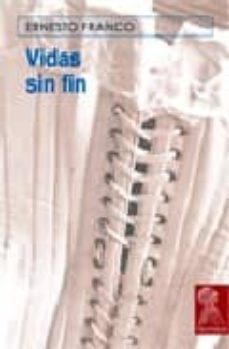 vidas sin fin-ernesto franco-9788493401542