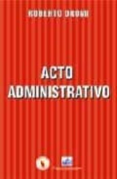 acto administrativo-roberto dromi-9788493437442