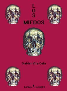 los miedos-xabier vila coia-9788493498542