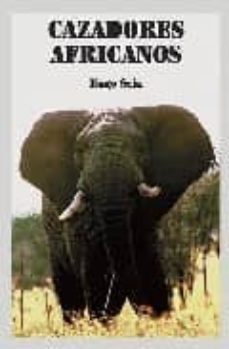 cazadores africanos-hugo seia-9788493562342