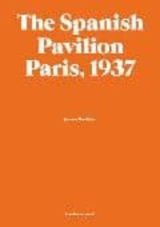 the spanish pavilion. paris, 1937 (ingles)-jordana mendelson-9788493672942