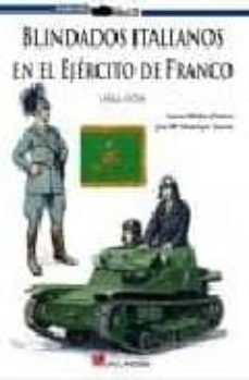blindados italianos en el ejercito de franco-lucas molina-9788493680442