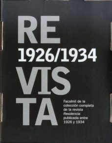 residencia: facsimil de la coleccion completa de la revista resid encia publicada entre 1926 y 1934-9788493747442