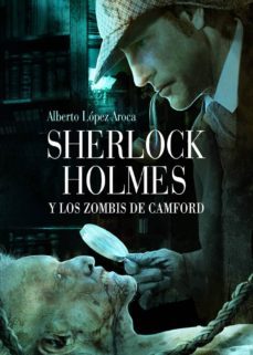 sherlock holmes y los zombis de camford-9788493814342