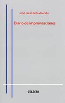 diario de improvisaciones-jose luis nieto aranda-9788493890742