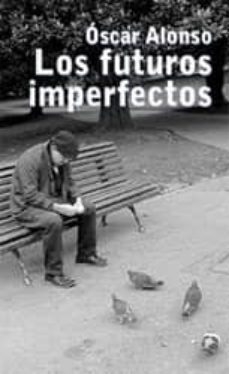 los futuros imperfectos-9788493931742