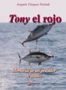 tony el rojo-joaquin vazquez parlade-9788494019142