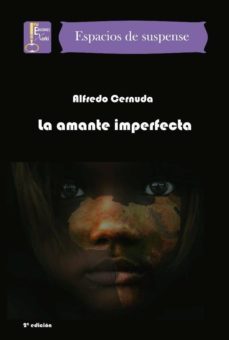 la amante imperfecta (ebook)-alfredo cernuda-9788494050442