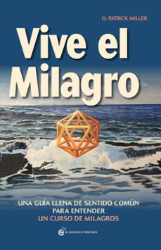 vive el milagro-patrick miller-9788494087042