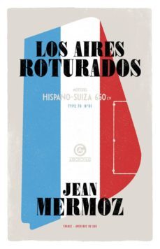 los aires roturados-jean mermoz-9788494129742