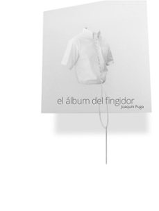 el album del fingidor-joaquin puga-9788494181542