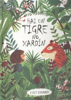 hai un tigre no xardin-9788494186042