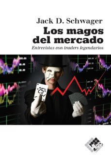 los magos del mercado-jack d. schwager-9788494276842