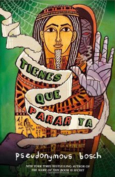 tienes que parar ya-pseudonymous bosch-9788494519642