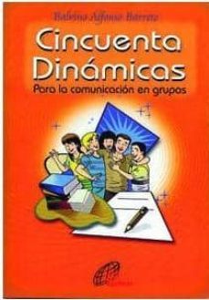 cincuenta dinamicas-balvino alfonso barreto-9788495221742