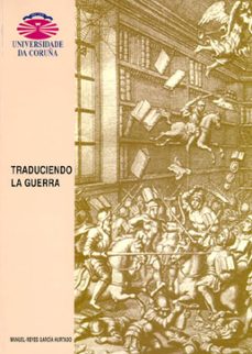traduciendo la guerra-manuel reyes garcia hurtado-9788495322142