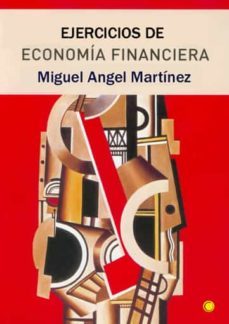 ejercicios de economia financiera (ebook)-miguel angel martinez-9788495348142