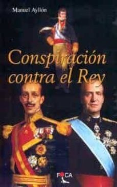 conspiracion contra el rey-manuel ayllon-9788495440242