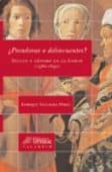 ¿pecadoras o delincuentes?: delito y genero en la corte (1580-163 0)-9788496049642