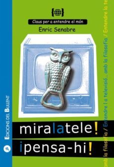 miralatele! i pensa-hi!-9788496187542