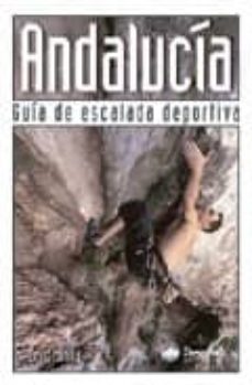andalucia: guia de escalada deportiva (ed. bilingue español-ingle s)-9788496192942