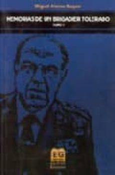 memorias de un brigadier tolerado (t. ii)-9788496281042