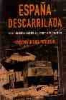 españa descarrilada: terror islamista en madrid y el despertar de occidente-9788496364042