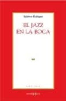 el jazz en la boca-ildefonso rodriguez-9788496606142