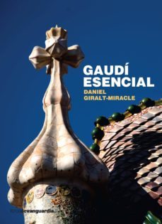 gaudí esencial (ebook)-daniel giralt miracle-9788496642942