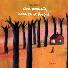 una pequeña casa en el bosque (pequeñologuez)-jutta bauer-9788496646742