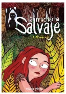 la muchacha salvaje-mireia perez-9788496722842