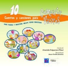 cuentos y canciones para compartir valores (incluye cd)-graciela folgueras-9788496725942