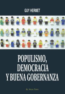populismo, democracia y buena gobernanza (el viejo topo)-9788496831742